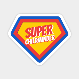 Childminder Gifts | Super Childminder Magnet