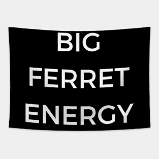 Big Ferret Energy Tapestry