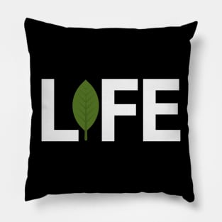 Life typography design Pillow