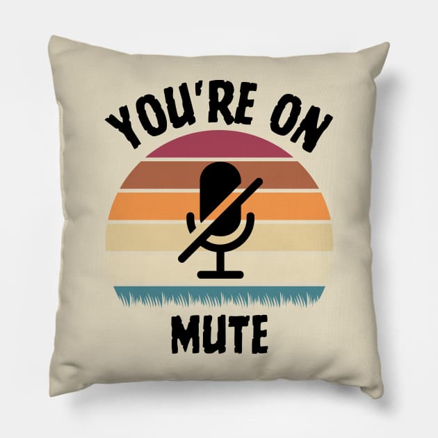 you are on mute combine retro sunset Pillow by ClorindaDeRose