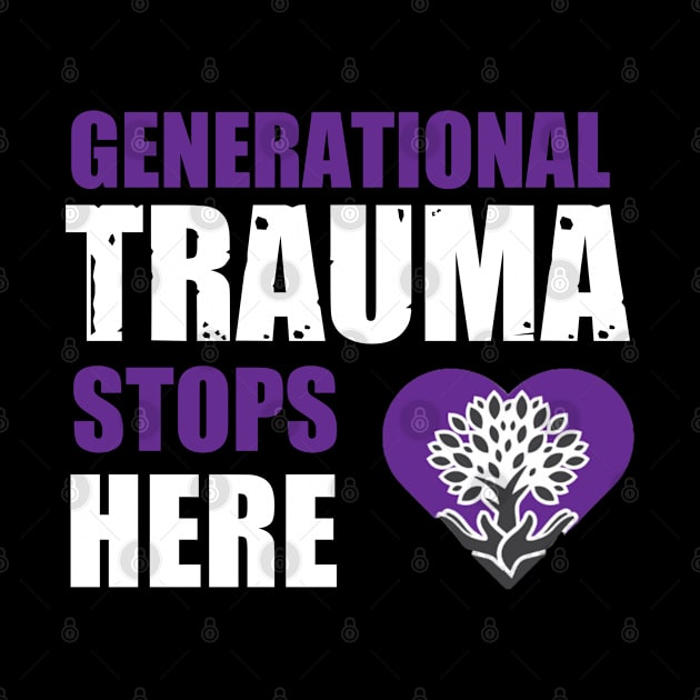 Generational Trauma Stops Here by The Labors of Love