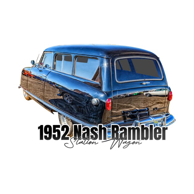 1952 Nash Rambler Station Wagon by Gestalt Imagery