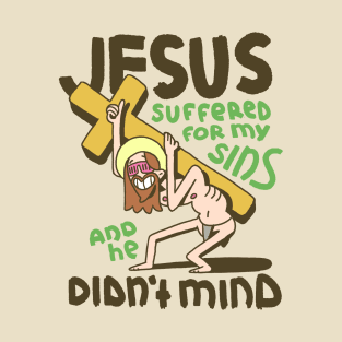 Jesus didn't mind T-Shirt
