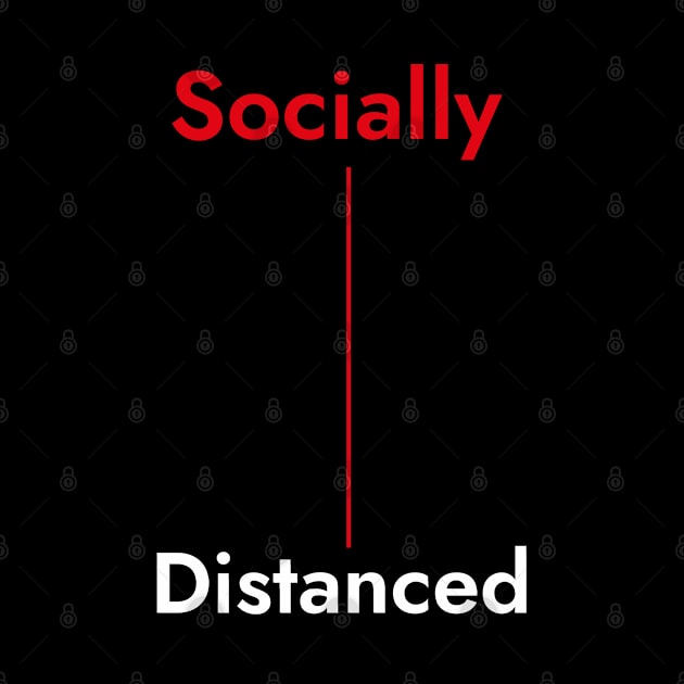 Socially Distanced - Introvert Quote by SloganArt