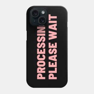 Auditory Processing Disorder - Funny Phone Case