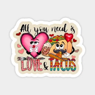 All you need is love and Tacos Magnet