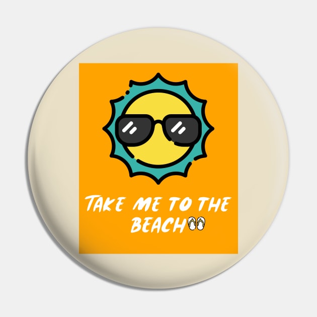 Take me to the beach Pin by MikeNotis