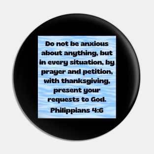 Bible Verse Philippians 4:6 Pin