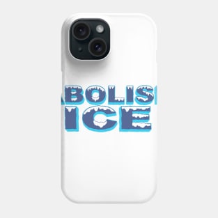 ABOLISH ICE Phone Case