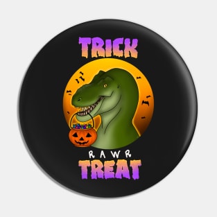 Trick Rawr Treat Halloween T. rex Pin