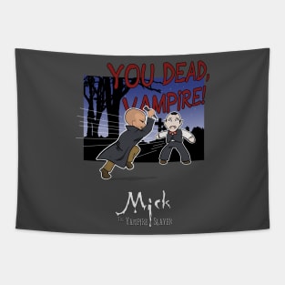 Mick, the Vampire Slayer Tapestry