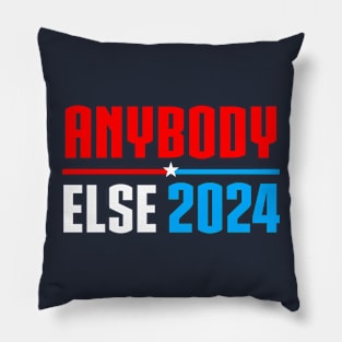 Vote Anybody Else in 2024 Presidential Election Pillow