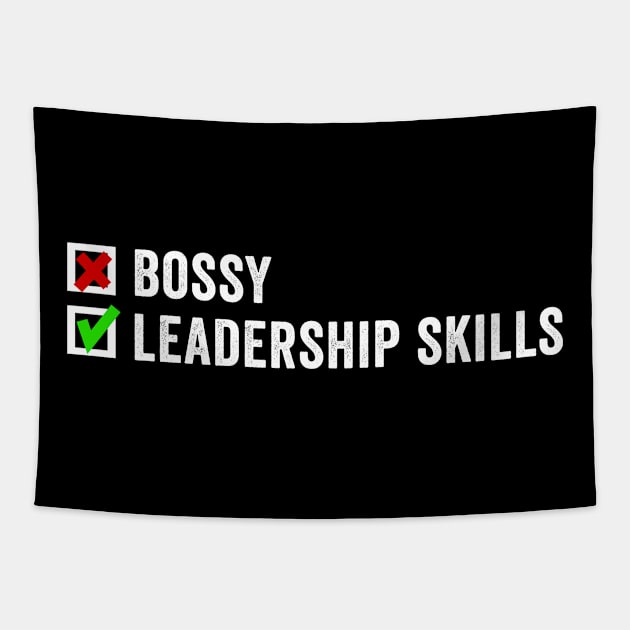 I'm Not Bossy I Have Leadership Skills Tapestry by Horisondesignz