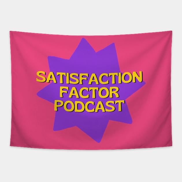 Satisfaction Factor Podcast II Tapestry by Satisfaction Factor Pod