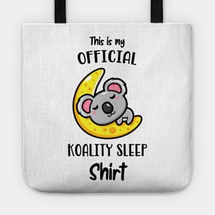 Cute Koala Bear This Is My Koality Sleep Fun Tote