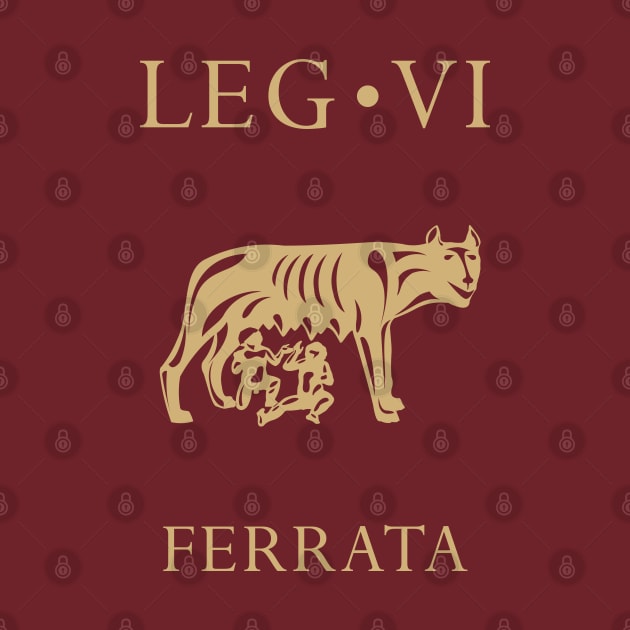 Imperial Roman Army - Legio VI Ferrata by enigmaart