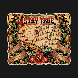 Stay true T-Shirt