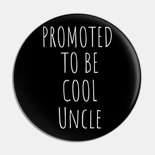 Promoted To Be Cool Uncle Pin