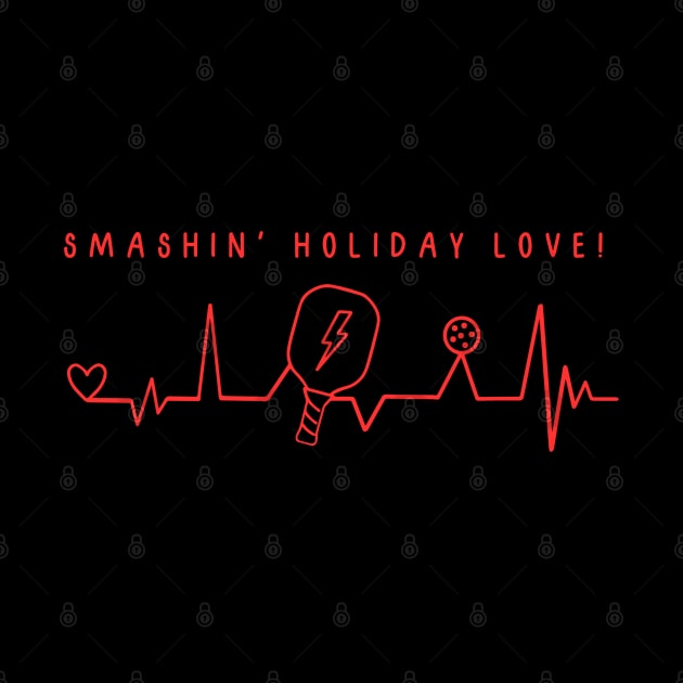 Smashin' Holiday Love! Pickleball, Christmas by Project Charlie