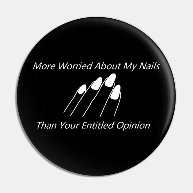 Entitled Opinion Pin by Pink_lil_Ghost