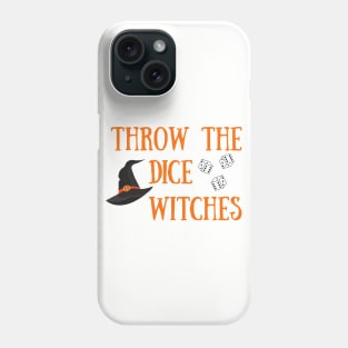 Throw the Dice Witches It's Buncoween Bunco Night Dice Game Phone Case