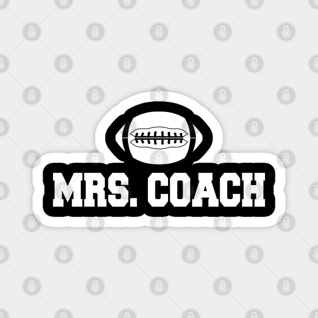 Football coach wife Mrs. Coach Football Coachs Wife Gift TeePublic