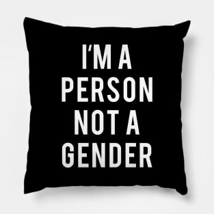 I'm a Person, not a Gender Pillow