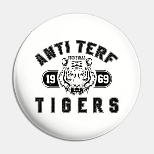 ANTI TERF TIGERS Pin