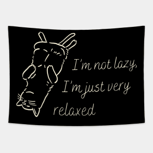 I'm not lazy I'm just very relaxed Tapestry