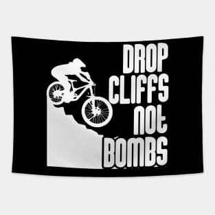 Drop Cliffs Nots Bombs - Downhill Biking T-Shirt Tapestry