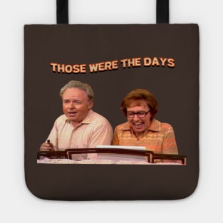 Those Were The Days- All In The Family Tote