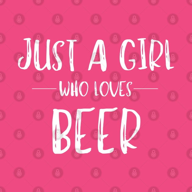 Just a Girl Who Loves Beer by MalibuSun