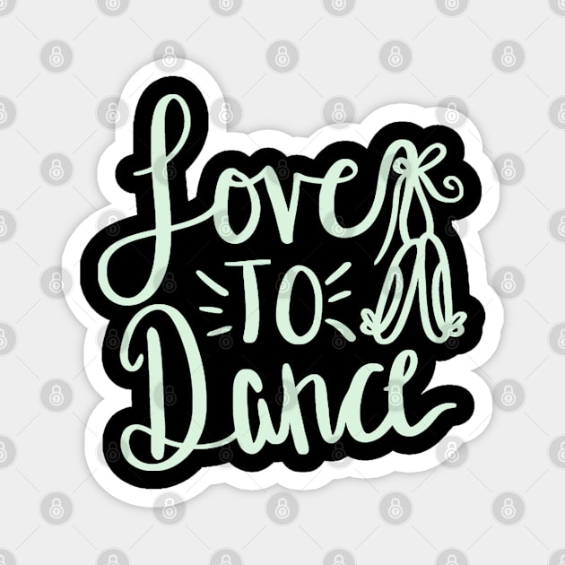 Love to Dance Magnet by lombokwetan