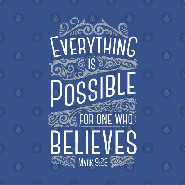 Everything is Possible for One Who Believes by CoffeeandTeas