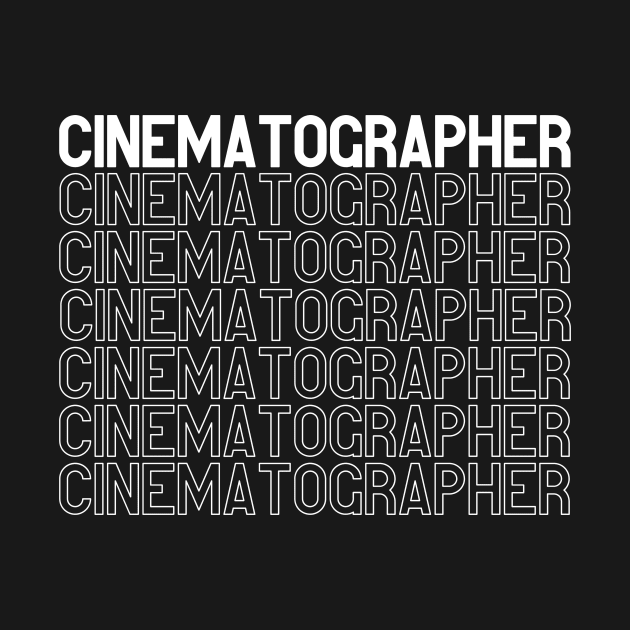 Cinematographer T Shirt design by Rainbow Kin Wear