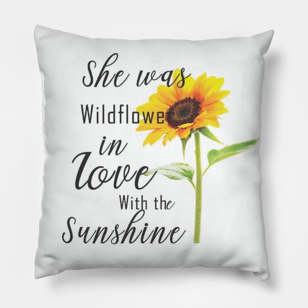 she was  wildflower in lovewith the sunshine 1 Pillow by busines_night