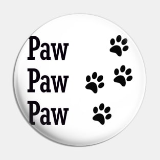 Paw Paw Paw Pin