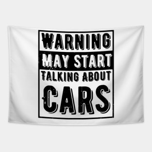 Warning May Start Talking About Cars Tapestry