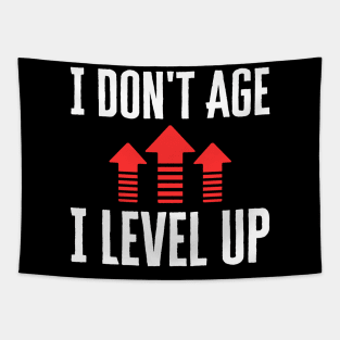 I Don't Age I Level Up Tapestry