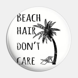 Beach Hair Don't Care Pin