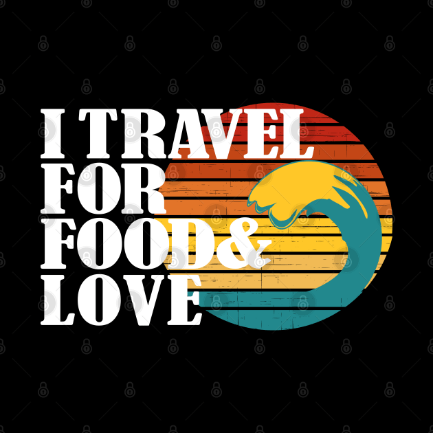 I travel for food and love. Funny traveler and always in love foodie addict or blogger and themed related by alcoshirts