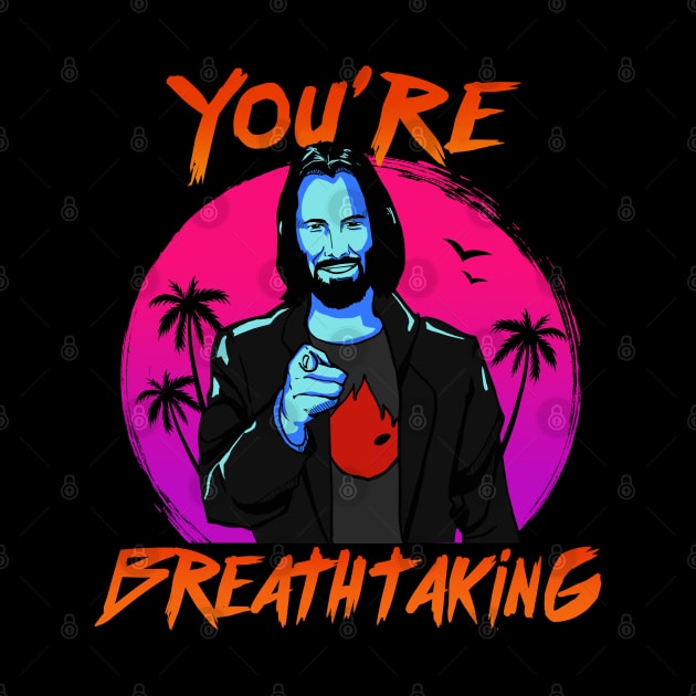 Keanu Reeves - You're Breathtaking by Merch Sloth