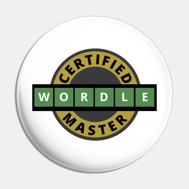 Certified Wordle Master - Wordle Pin by tatzkirosales-shirt-store