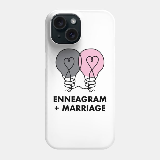 Glow Light Bulbs Enneagram & Marriage Phone Case by Enneagram + Marriage