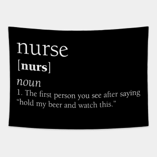 Nurse Definition Funny Hold My Beer Gift Tapestry