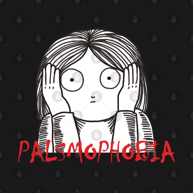 Palsmophobia by Sick One