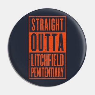 Straight Outta Litchfield Pin