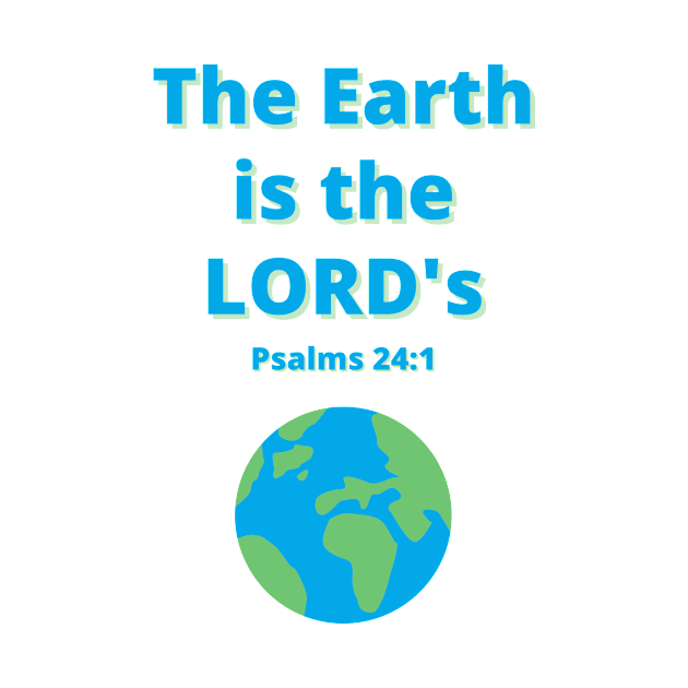 The Earth is the Lord's by Beacon of Hope Store