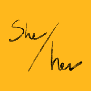 She/Her (black & yellow) T-Shirt