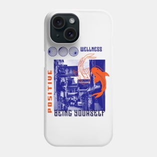 Positive | Wellness Being Yourself Phone Case